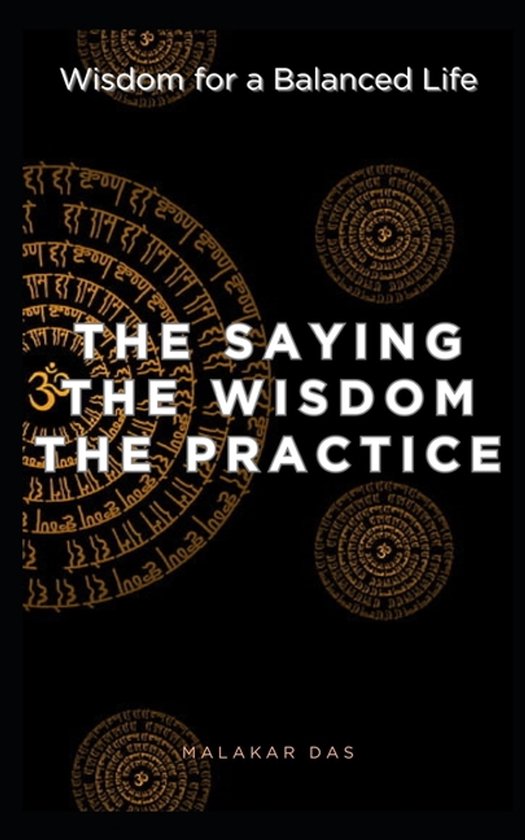 The Saying, The Wisdom, The Practice - cover
