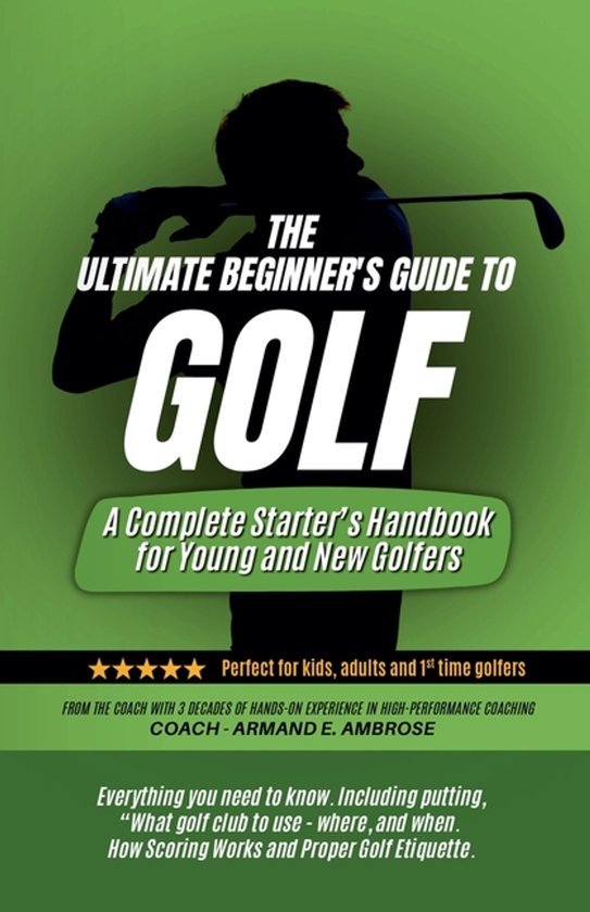 The Ultimate Beginners Guide To Golf - cover