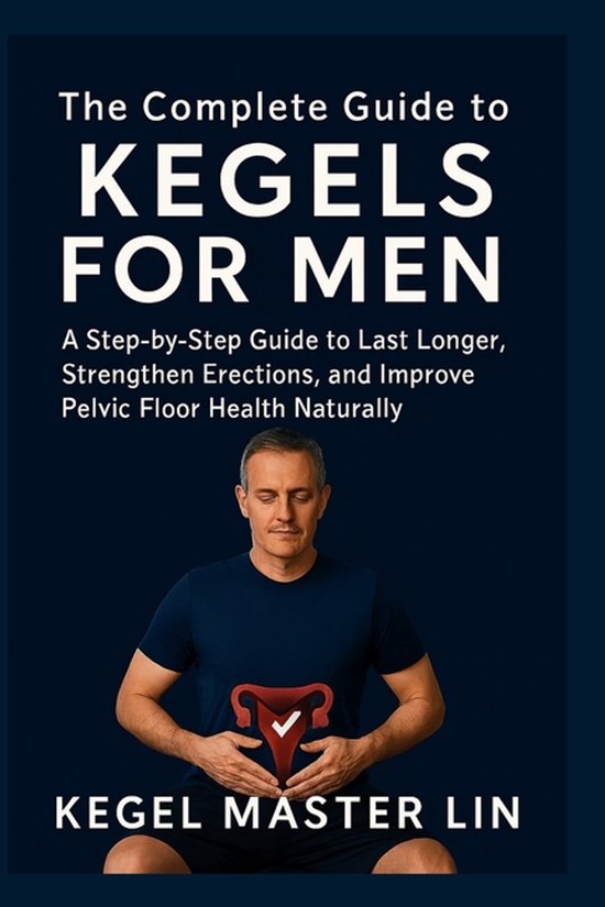 The Complete Guide to Kegels for Men - cover