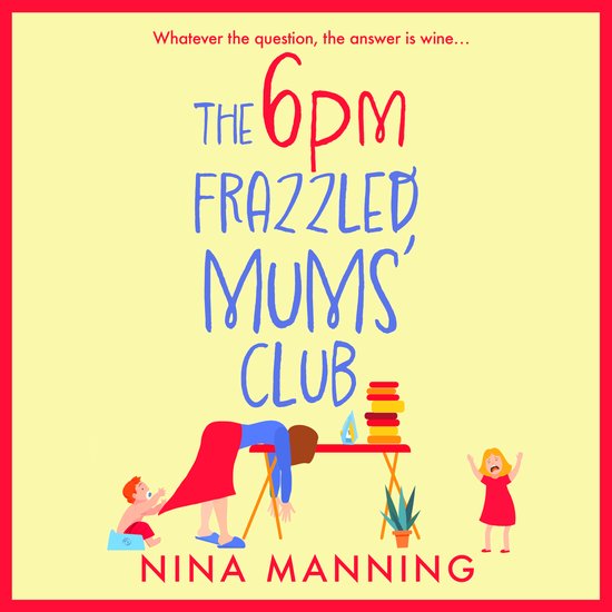 The 6pm Frazzled Mums' Club - cover