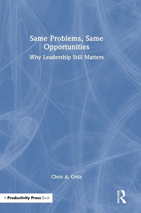 Going Over Same Problem Same Problems, Same Opportunities | 9781041139416 | Chris A. Ortiz ...
