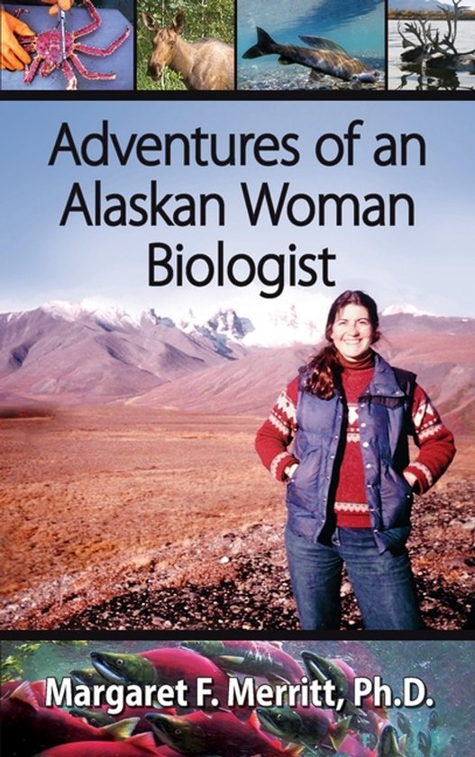 Adventures of an Alaskan Woman Biologist - cover