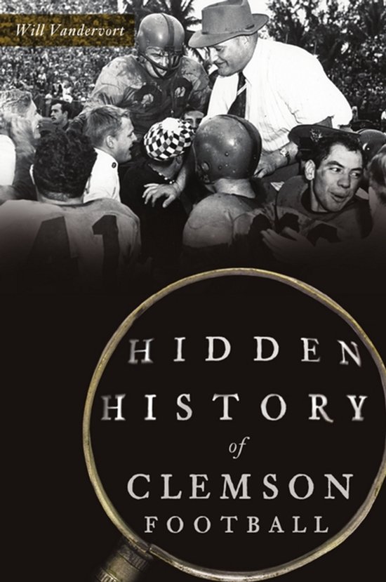 Sports- Hidden History of Clemson Football - cover