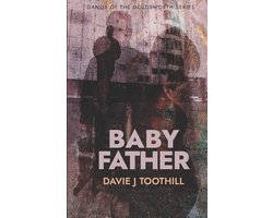 Gangs of the Goldsworth- Babyfather