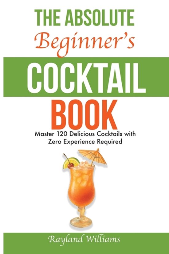 The Absolute Beginner's Cocktail Book - cover