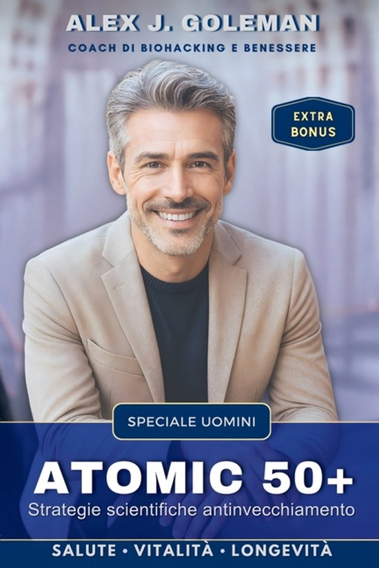 Metodo Longevità Attiva- Atomic 50+ Speciale Uomini - cover