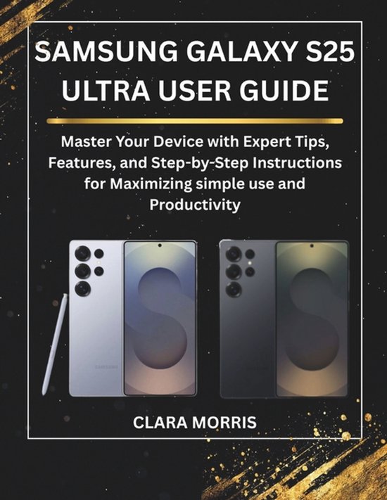 Tech Buyer's Guide- Samsung Galaxy S25 Ultra User Guide - cover
