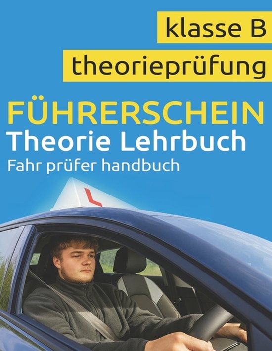 Führerschein- Führerschein Theorie Buch Klasse B - Führer ... - cover
