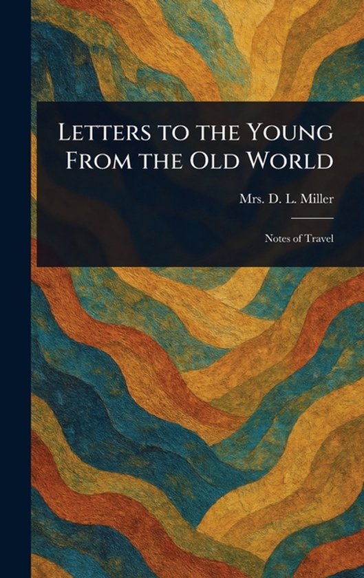 Letters to the Young From the Old World - cover