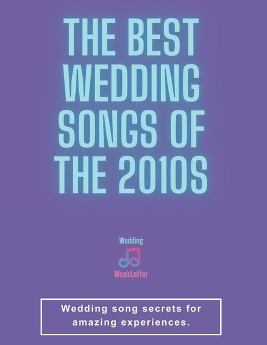 The Best Wedding Songs of the 2010s - cover