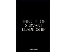 The Gift of servant leadership