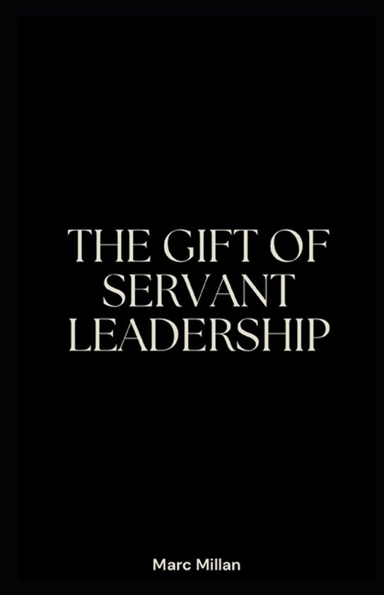 The Gift of servant leadership - cover