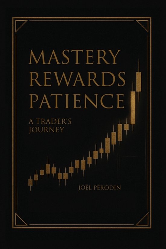 Mastery Rewards Patience - cover