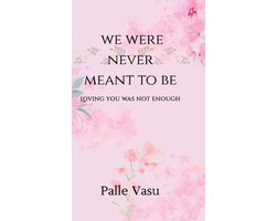 We Were Never Meant To Be
