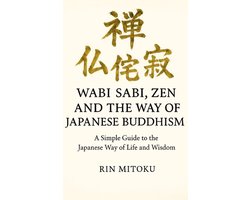 Wabi Sabi, Zen and the Way of Japanese Buddhism