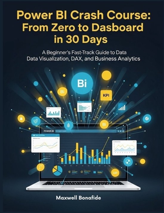 Power BI Crash Course | 9798278377979 | Maxwell Bonafide | Boeken | bol