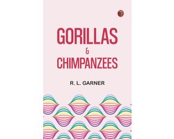 Gorillas & Chimpanzees