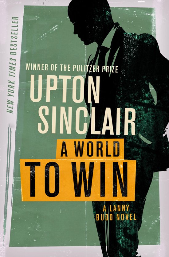 The Lanny Budd Novels 7 - A World to Win - cover