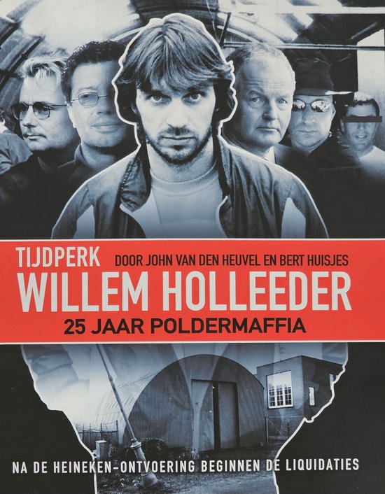 Tijdperk Willem Holleeder - cover