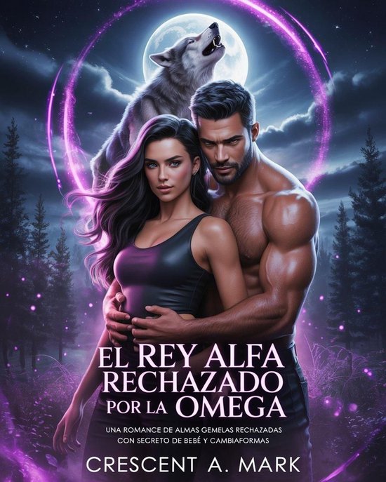 El Rey Alfa Rechazado Por La Omega