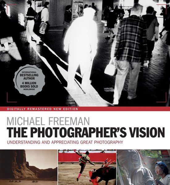 The Photographer's Eye 3 - The Photographer's Vision Remaste ... - cover