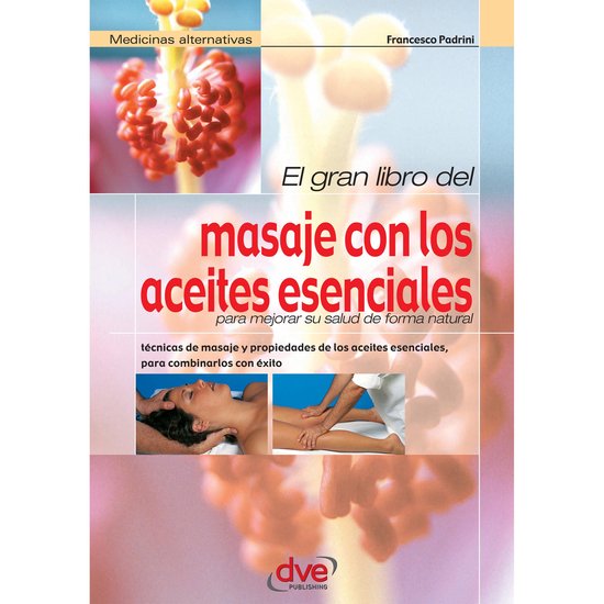 El gran libro del masaje con los aceites esenciales - cover