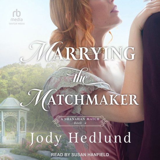 Boekomslag van 'Marrying the Matchmaker' door Jody Hedlund. Close-up van een vrouw met rood haar, met tekst op de omslag.