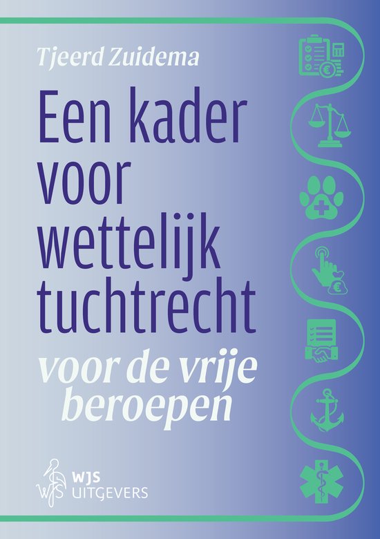 Een kader voor wettelijk tuchtrecht voor de vrije beroepen - cover