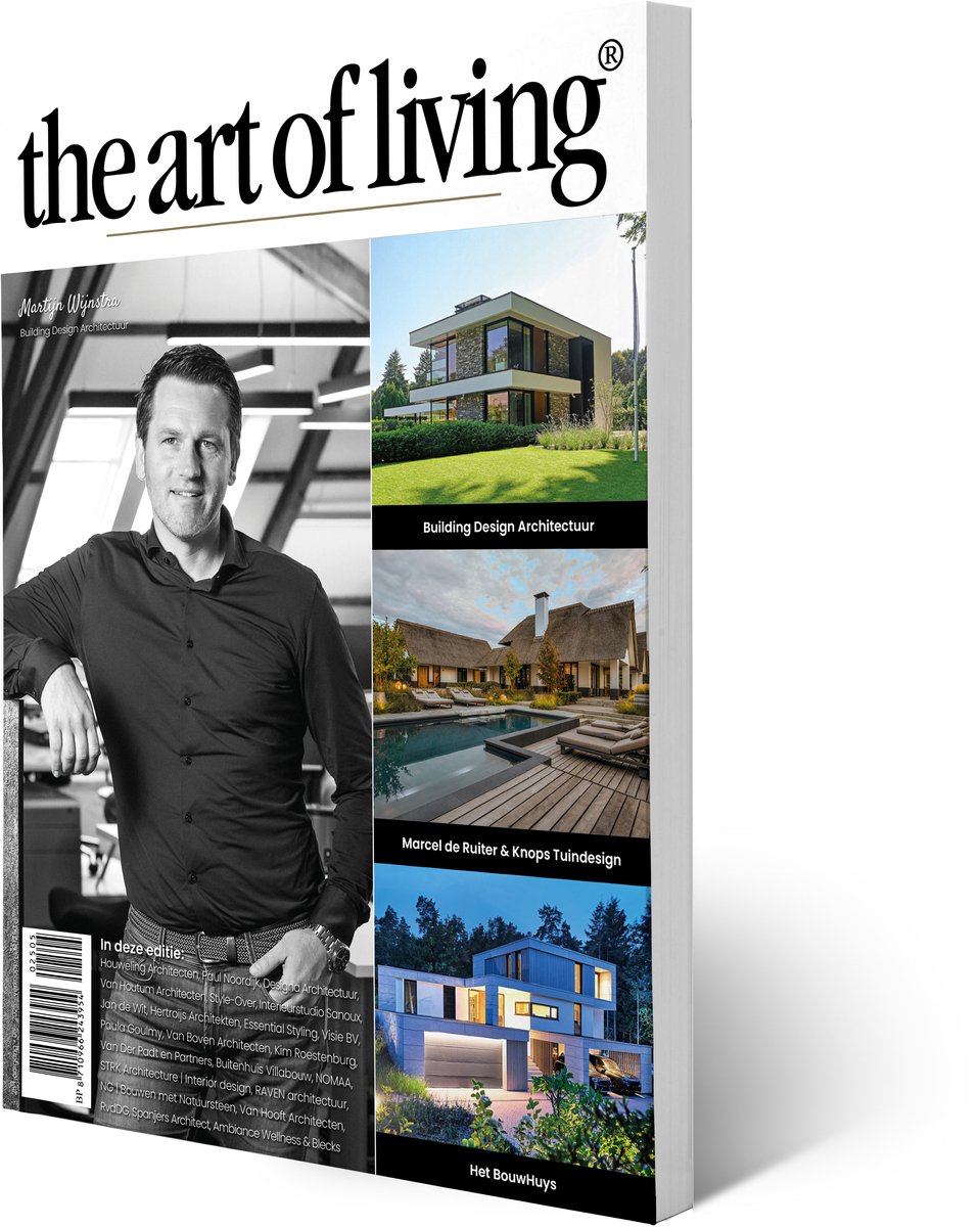 The Art of Living - Magazine - Nederland editie 5 2025 - Tijdschrift voor luxe wonen - Interieur, kunst, architectuur, tuinen en gastronomie