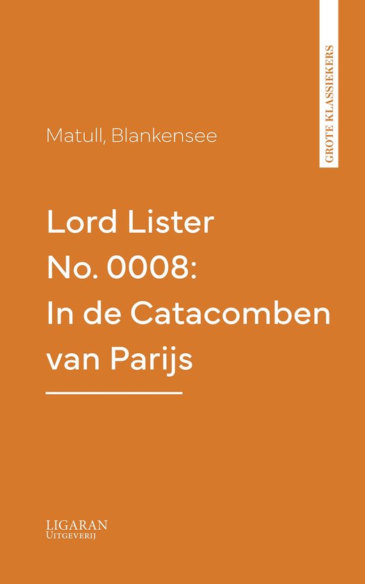 Lord Lister No. 0008: In de Catacomben van Parijs - cover