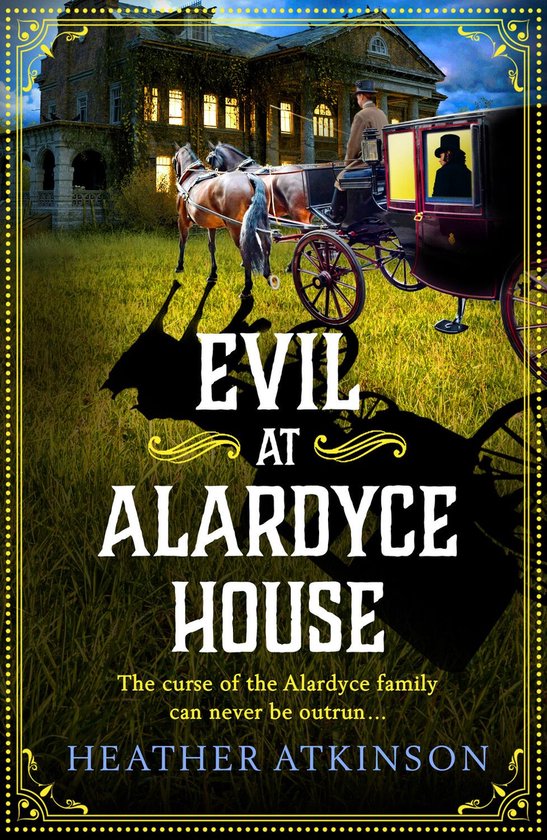 The Alardyce Series 4 - Evil at Alardyce House - cover