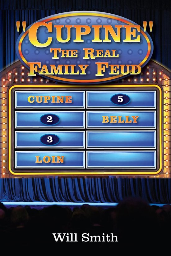 Tableau de jeu 'Cupine: The Real Family Feud' avec les mots 'Belly' et 'Loin' sous le nom de Will Smith.