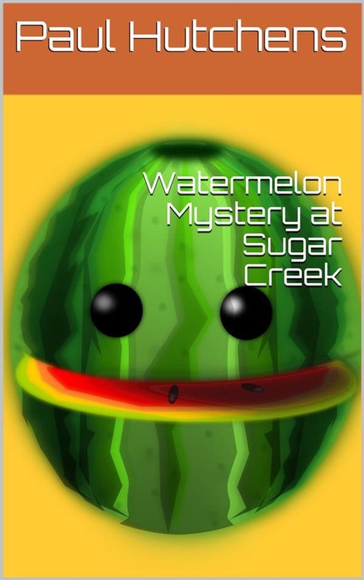 Watermelon Mystery at Sugar Creek - cover