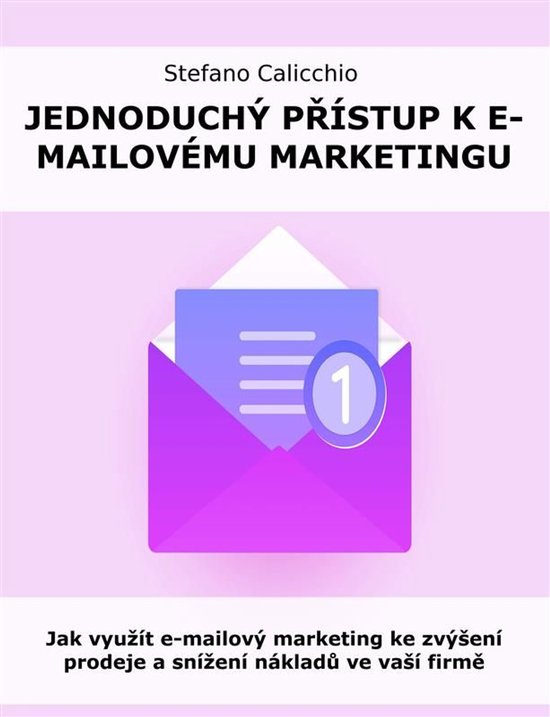 Jednoduchý přístup k e-mailovému marketingu - cover
