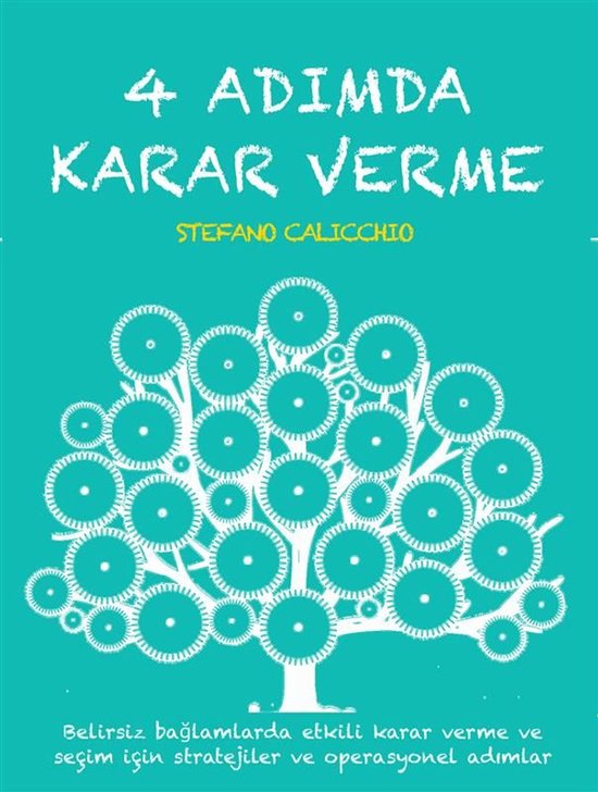 4 ADIMDA KARAR VERME: Belirsiz bağlamlarda etkili karar ver ... - cover