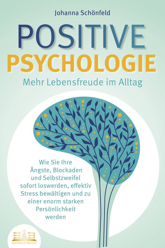 POSITIVE PSYCHOLOGIE - Mehr Lebensfreude im Alltag: Wie Sie  ... - cover