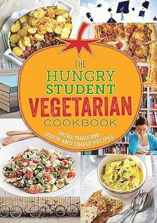 Vegetarisch Kookboek voor Studenten: Meer dan 200 Snel en Simpel ...