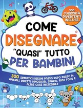 Boek 'Come Disegnare Quasi Tutto per Bambini' met kleurrijke illustraties van monsters, panda, koala en een fiets.
