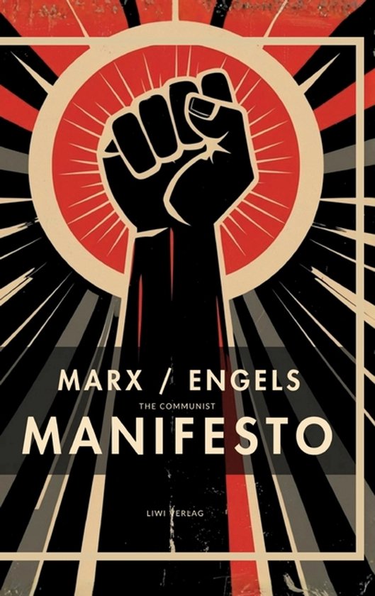 De Communistische Partij met een vuist in de lucht, met de tekst "MARX / ENGELS" en "THE COMMUNIST MANIFESTO".