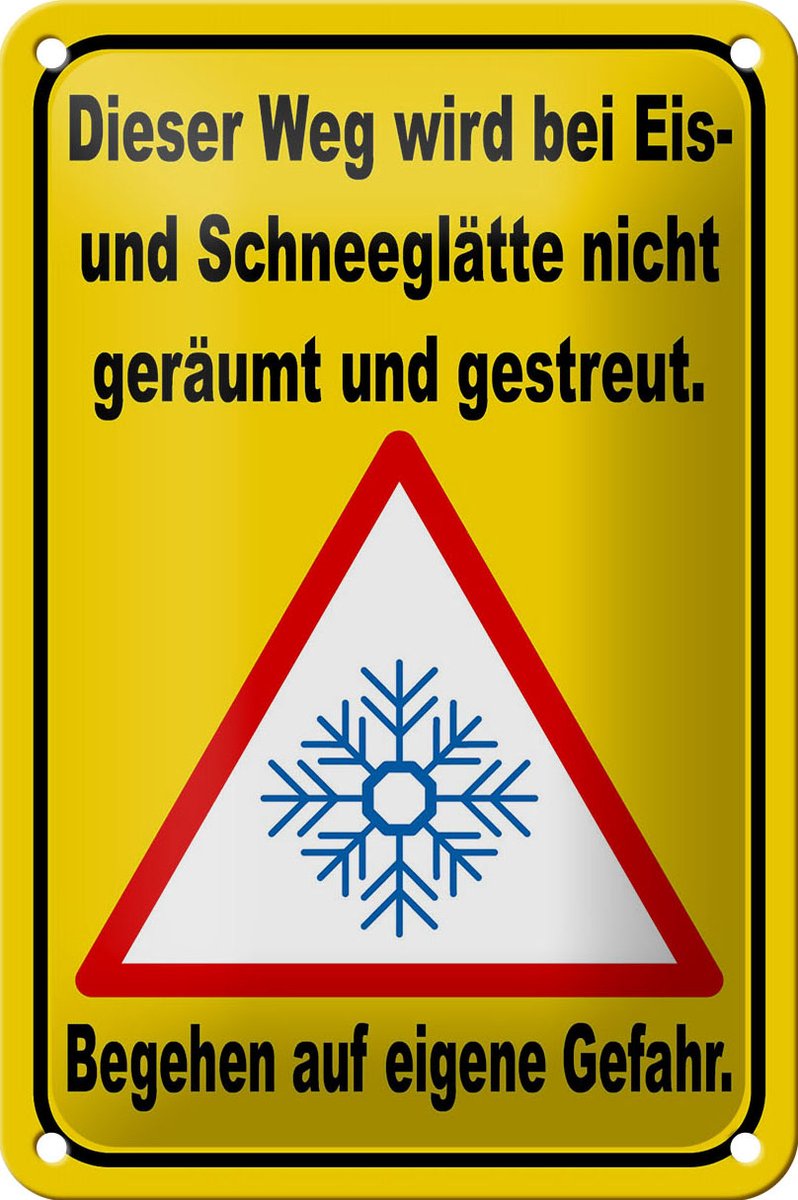 Blechschild Hinweis 12x18cm Eis Schneeglätte eigene Gefahr