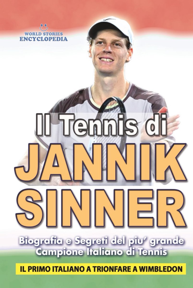 Het Tennis van Jannik Sinner: Biografie van de Grootste Italiaanse Tennislegende