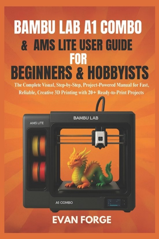 Bambu Lab A1 Combo & AMS Lite User Guide for Beginners & Hob ... - cover