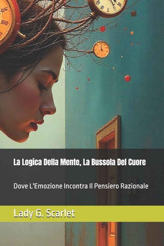 La Logica Della Mente, La Bussola Del Cuore - cover
