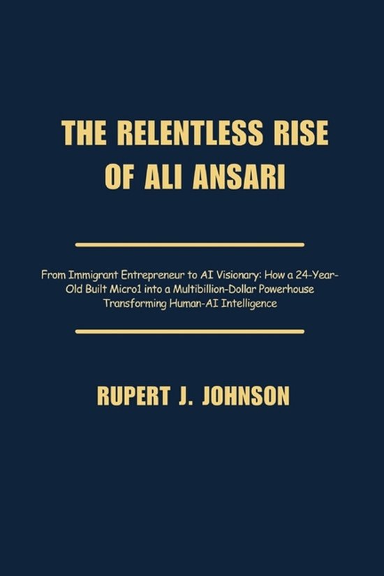 The Relentless Rise of Ali Ansari - cover