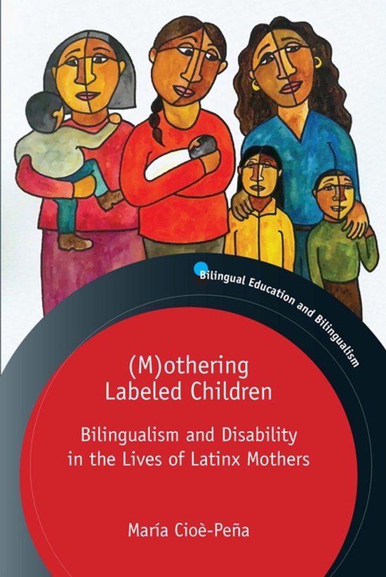 Bilingual Education & Bilingualism 131 - (M)othering Labeled ... - cover