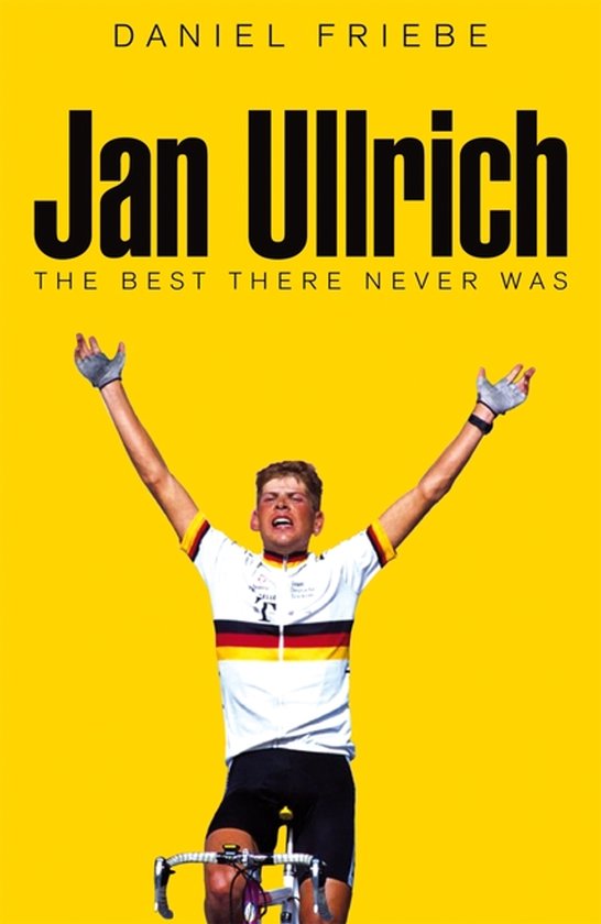 Jan Ullrich: The Best There Never Was - cover