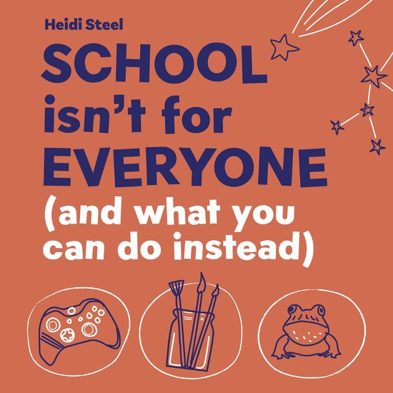 School Isn't For Everyone (and what you can do instead) - cover