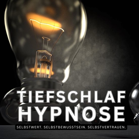 Bewährte Tiefschlaf Hypnose: Selbstwert. Selbstbewusstsein. ... - cover