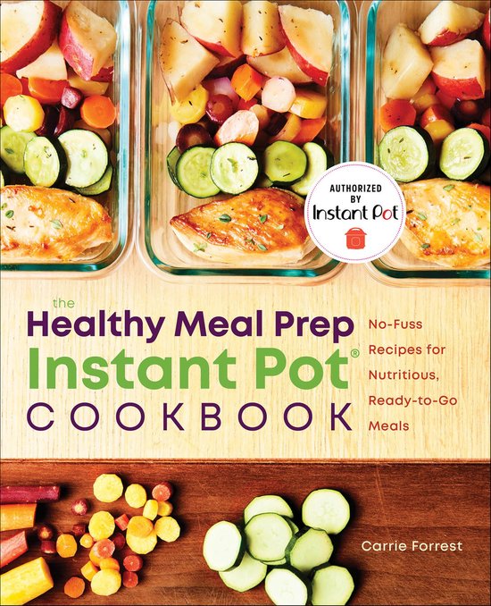 The Healthy Meal Prep Instant Pot® Cookbook - cover