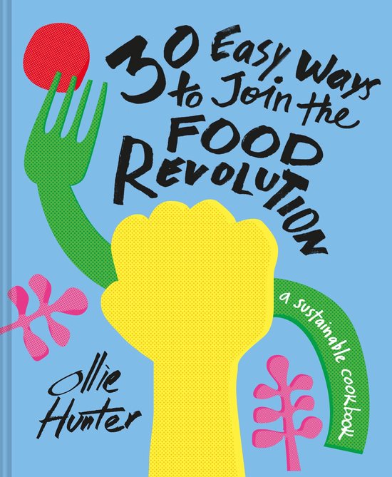 30 Easy Ways to Join the Food Revolution - cover